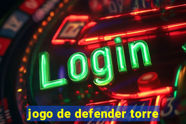 jogo de defender torre